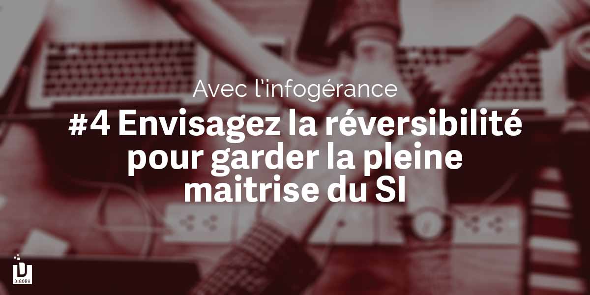 Réversibilité de l'infogérance